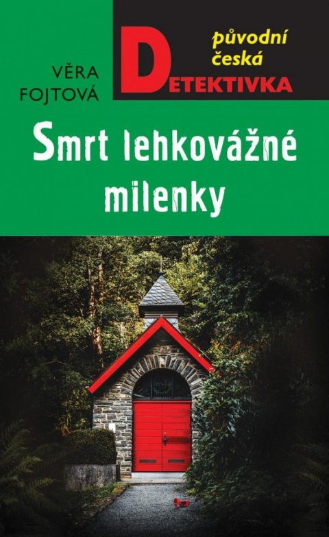 Fojtová Věra: Smrt lehkovážné milenky Fojtová Věra: Smrt lehkovážné milenky