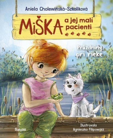 Cholewinska-Szkoliková Aniela: Miška a jej malí pacienti 12: Prázdniny pri rieke (slovensky)