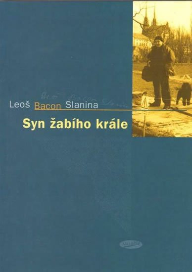Slanina Leoš Bacon: Syn žabího krále Slanina Leoš Bacon: Syn žabího krále