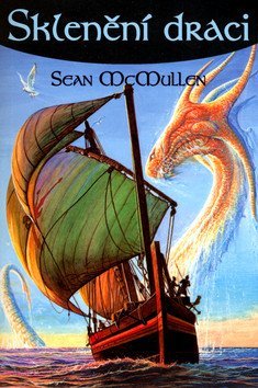 McMullen Sean: Sklenění draci