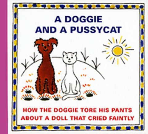 Čapek Josef: A Doggie and a Pussyca - How the Doggie tore his pants about a doll that cr Čapek Josef: A Doggie and a Pussyca - How the Doggie tore his pants about a doll that cr