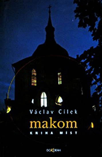 Cílek Václav: Makom - kniha míst