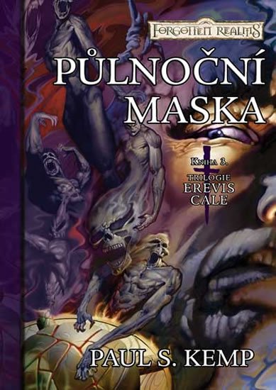 Kemp Paul S.: Erevis Cale 3 - Půlnoční maska Kemp Paul S.: Erevis Cale 3 - Půlnoční maska