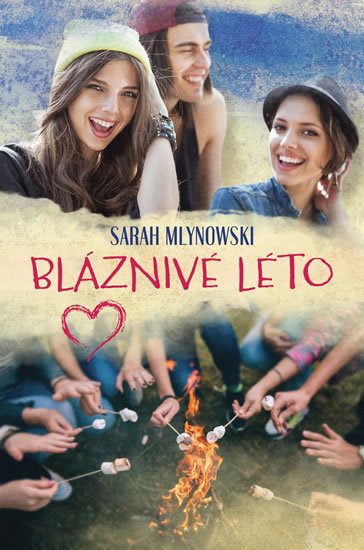 Mlynowski Sarah: Bláznivé léto