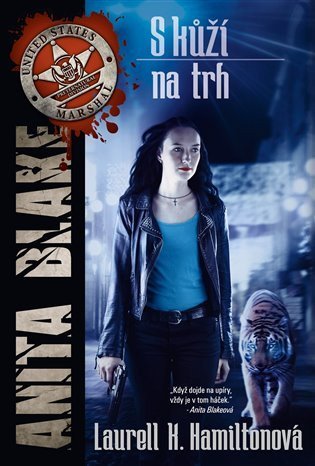 Hamiltonová Laurell K.: Anita Blake 17 - S kůží na trh