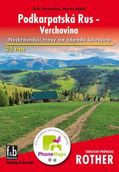 Stavinoha Petr: WF 56 Podkarpatská Rus - Verchovina - Rother Stavinoha Petr: WF 56 Podkarpatská Rus - Verchovina - Rother