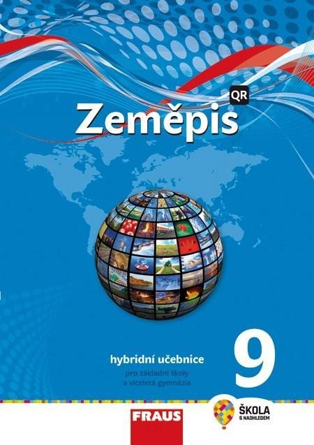 Hanus Martin: Zeměpis 9 pro ZŠ a víceletá gymnázia - Hybridní učebnice (nová generace) Hanus Martin: Zeměpis 9 pro ZŠ a víceletá gymnázia - Hybridní učebnice (nová generace)