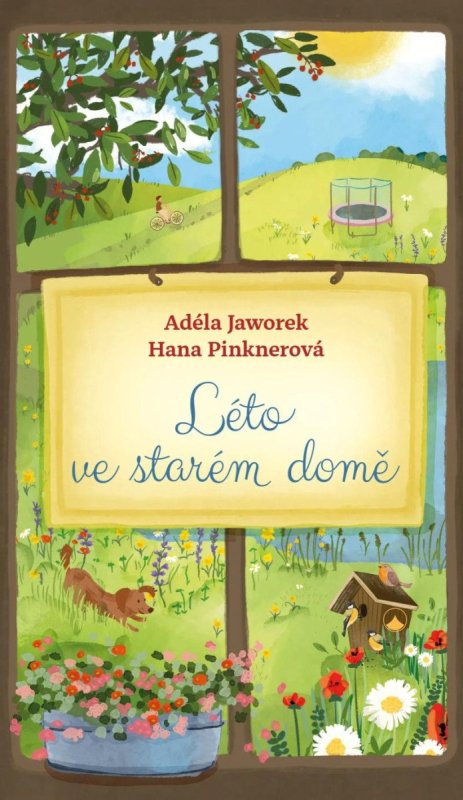 Pinknerová Hana: Léto ve starém domě Pinknerová Hana: Léto ve starém domě