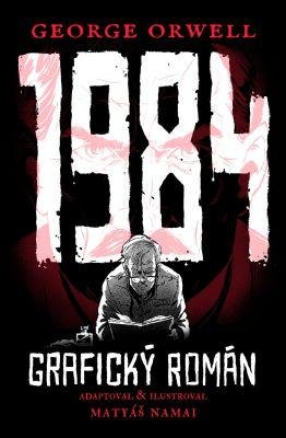Orwell George: 1984 - Grafický román Orwell George: 1984 - Grafický román