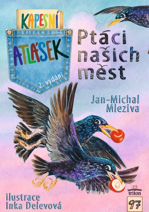 Mleziva Jan-Michal: Ptáci našich měst - Kapesní atlásek
