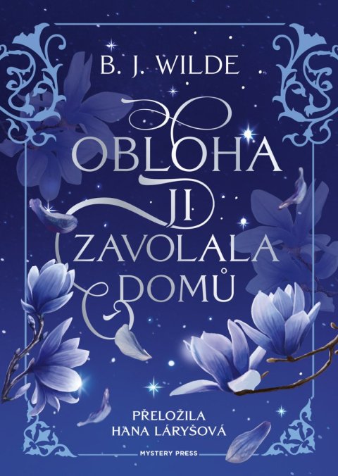 Wilde B. J.: Obloha ji zavolala domů