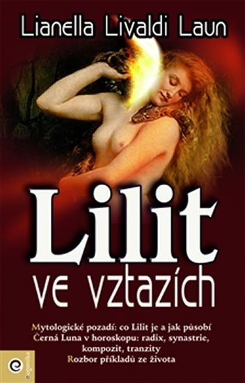 Livaldi-Launová Lianella: Lilit ve vztazích Livaldi-Launová Lianella: Lilit ve vztazích