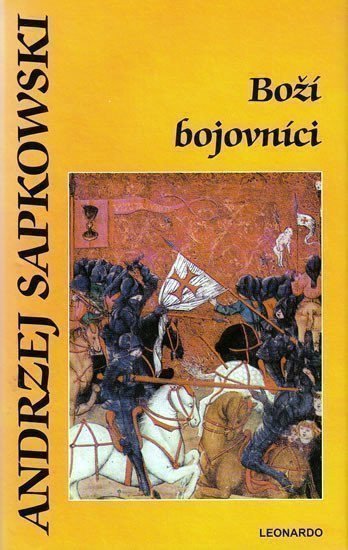 Sapkowski Andrzej: Boží bojovníci - Husitská trilogie 2