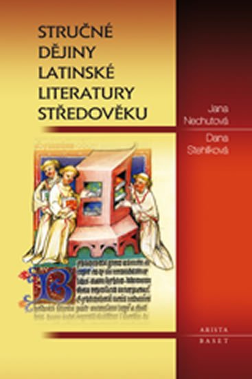 Nechutová Jana: Stručné dějiny latinské literatury středověku