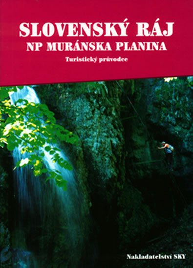 Brandos Otakar: Slovenský ráj - NP Muránska planina Brandos Otakar: Slovenský ráj - NP Muránska planina