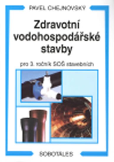 Chejnovský Pavel: Zdravotní vodohospodářské stavby Chejnovský Pavel: Zdravotní vodohospodářské stavby