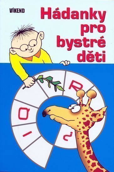 neuveden: Hádanky pro bystré děti - logické hádanky,hlavolamy a matematické rébusy