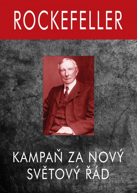 Allen Gary: Rockefeller - Kampaň za Nový Světový Řád