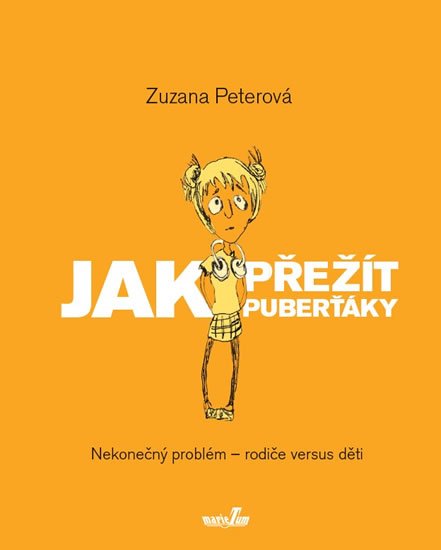 Peterová Zuzana: Jak přežít puberťáky Peterová Zuzana: Jak přežít puberťáky