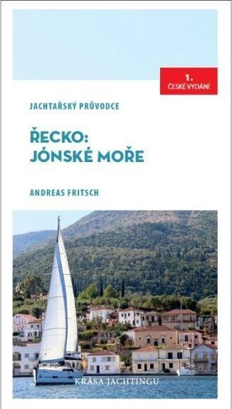 Fritsch Andreas: Řecko: Jónské moře - Jachtařský průvodce