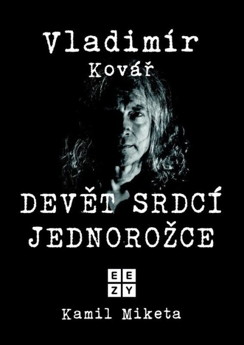 Miketa Kamil: Vladimír Kovář: Devět srdcí jednorožce