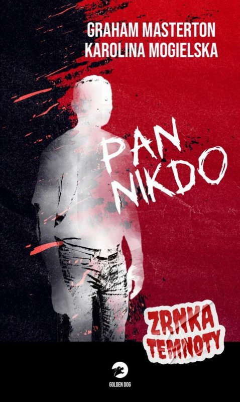 Masterton Graham: Pan Nikdo - Zrnka temnoty 11 Masterton Graham: Pan Nikdo - Zrnka temnoty 11