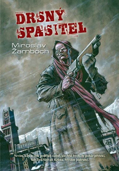 Žamboch Miroslav: Drsný spasitel - 3. vydání