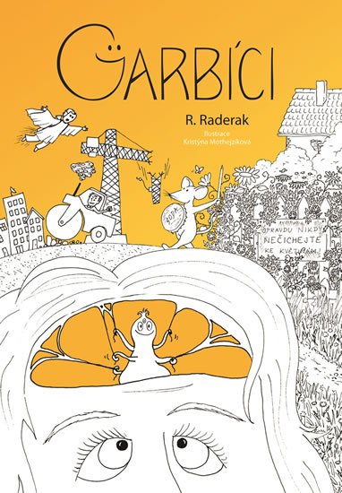 Raderak Radek: Garbíci