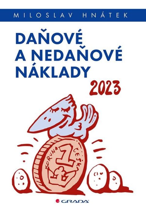 Hnátek Miloslav: Daňové a nedaňové náklady 2023