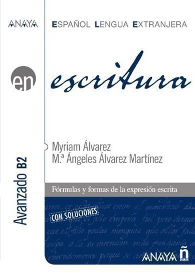 Martinez Myriam Alvarez: Escritura B2: Avanzado