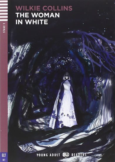 Collins Wilkie: Young Adult ELI Readers 3/B1: The Woman In White + Downloadable Multimedia