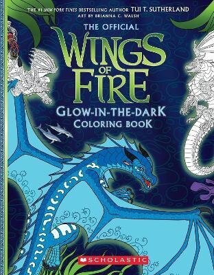 Sutherlandová Tui T.: Wings of Fire Glow-in-the-Dark Coloring Book