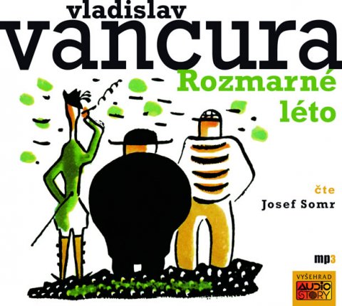 Vančura Vladislav: Rozmarné léto (audiokniha)