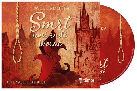 Hrdlička Pavel: Smrt nosí rudé škorně - audioknihovna Hrdlička Pavel: Smrt nosí rudé škorně - audioknihovna