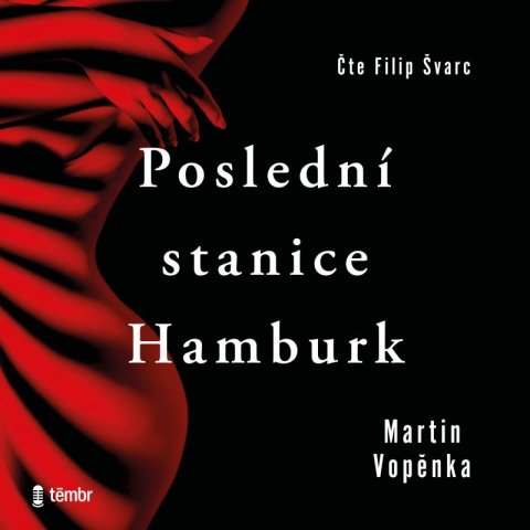 Vopěnka Martin: Poslední stanice Hamburk - audioknihovna