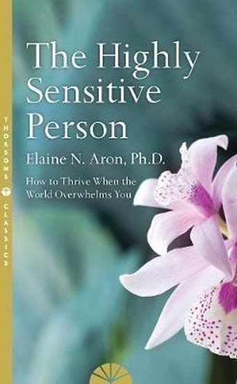 Aron Elaine N.: Highly Sensitive Person