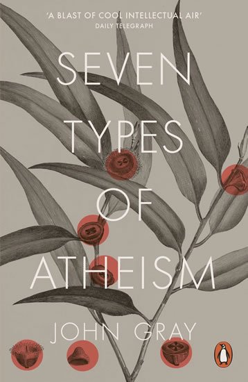 Gray John: Seven Types of Atheism