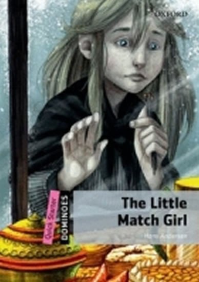 Andersen Hans Christian: Dominoes Quick Starter The Little Match Girl (2nd)