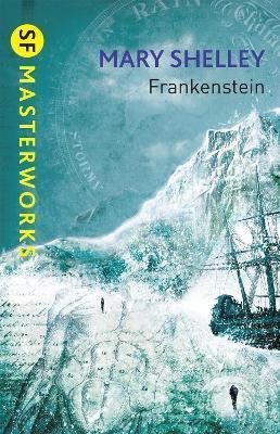 Shelley Mary: Frankenstein