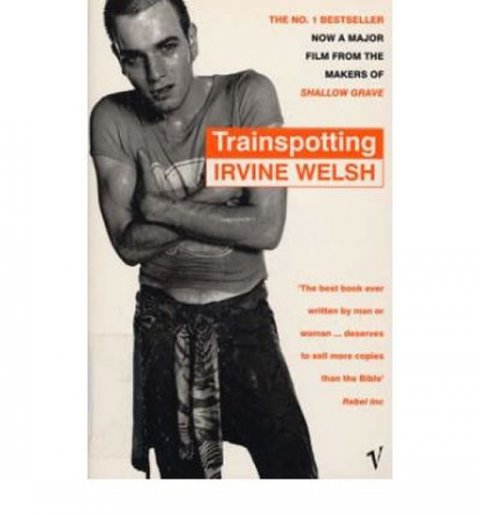 Welsch Irvine: Trainspotting Welsch Irvine: Trainspotting