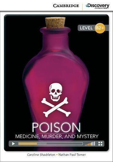 Shackleton Caroline: Poison: Medicine, Murder, and Mystery High Intermediate Book with Online Ac
