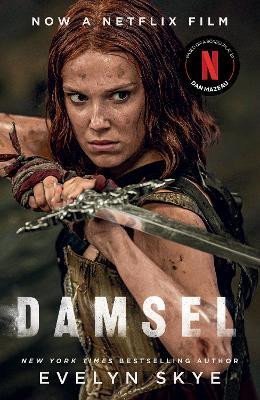 Skye Evelyn: Damsel: A timeless feminist fantasy adventure soon to be a major Netflix fi