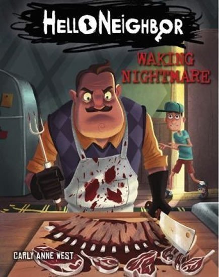 West Carly Anne: Waking Nightmare (Hello Neighbor, Book 2)