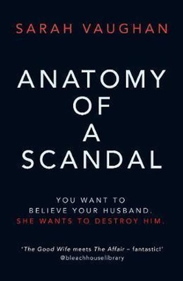 Vaughanová Sarah: Anatomy of a Scandal