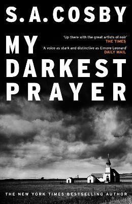 Cosby S. A.: My Darkest Prayer
