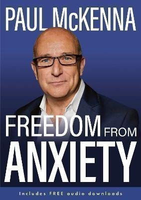 McKenna Paul: Freedom From Anxiety