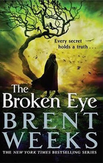 Weeks Brent: The Broken Eye