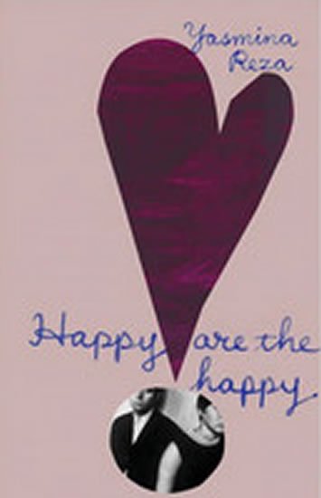 Reza Yasmina: Happy are the Happy