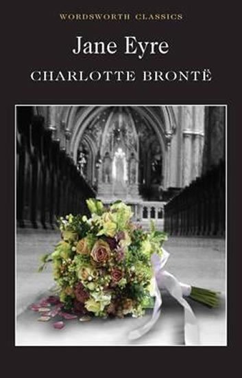 Bronteová Emily: Jane Eyre Bronteová Emily: Jane Eyre