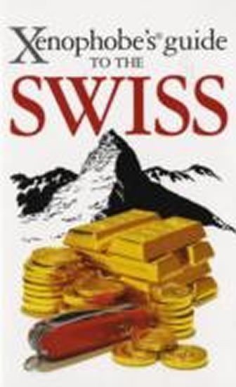 neuveden: The Xenophobe´s Guide to the Swiss